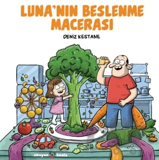 Luna’nın Beslenme Macerası – Deniz Kestane – Okuyan Koala kitap kapağı