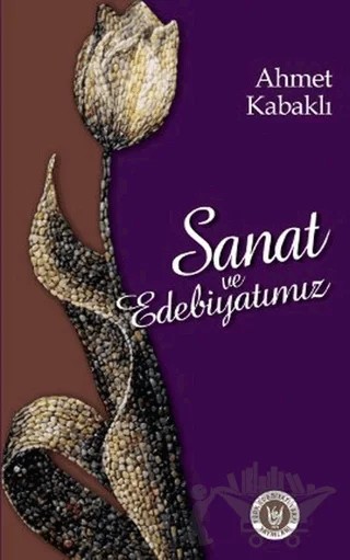 Sanat ve Edebiyatımız – Ahmet Kabaklı – Tedev Yayınları kitap kapağı