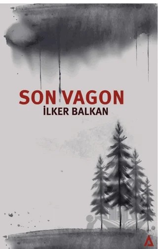 Son Vagon – İlker Balkan – Kanon Kitap kitap kapağı