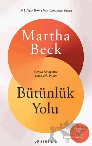 Bütünlük Yolu – Martha Beck – Serenad Yayınevi kitap kapağı