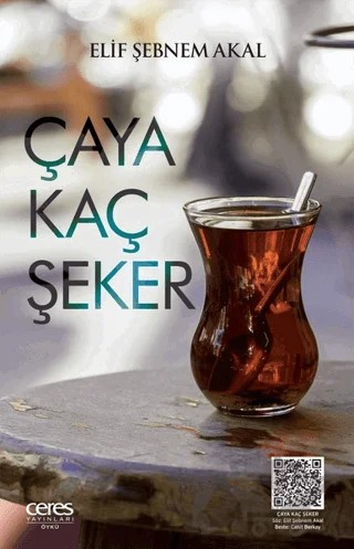 Çaya Kaç Şeker – Elif Şebnem Akal – Ceres Yayınları kitap kapağı
