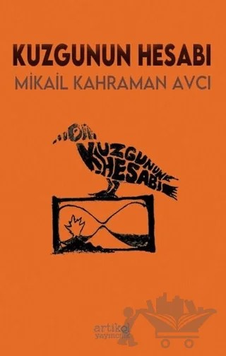 Kuzgunun Hesabı – Mikail Kahraman Avcı – Artikel Yayıncılık kitap kapağı
