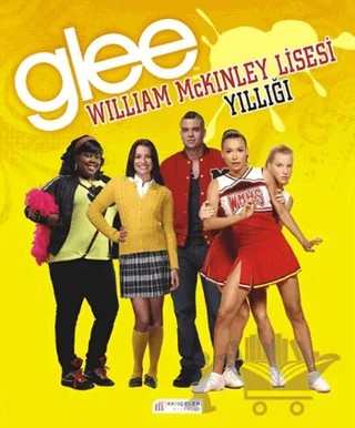 Glee William McKinley Lisesi Yıllığı – Kolektif – Akıl Çelen Kitaplar kitap kapağı