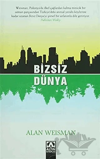 Bizsiz Dünya – Alan Weisman – Altın Kitaplar kitap kapağı