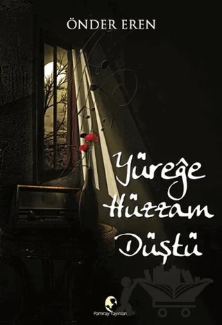 Yüreğe Hüzzam Düştü – Önder Eren – Pamiray Yayınları kitap kapağı