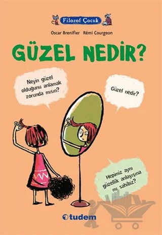Filozof Çocuk : Güzel Nedir? – Oscar Brenifier – Tudem Yayınları kitap kapağı