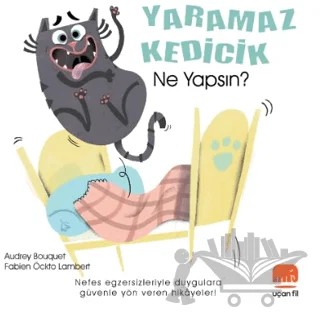 Yaramaz Kedicik – Audrey Bouquet, Fabien Öckto Lambert – Uçan Fil Yayınları kitap kapağı