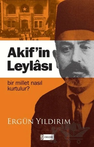 Akif'in Leylası – Ergün Yıldırım – Etkileşim Yayınları kitap kapağı