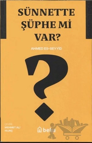 Sünnette Şüphe mi var? – Ahmed Es-Seyyid – Beka Yayınları kitap kapağı