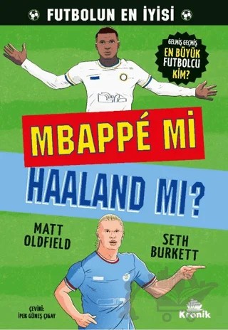Mbappe mi Haaland mı? – Matt Oldfield, Seth Burkett – Kronik Çocuk kitap kapağı
