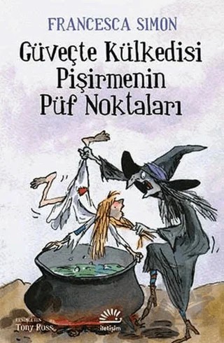 Güveçte Külkedisi Pişirmenin Püf Noktaları – Francesca Simon – İletişim Yayınevi kitap kapağı
