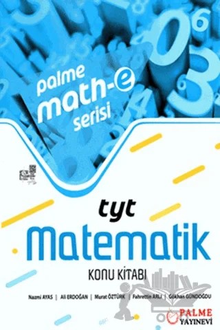 Palme Math-e Serisi YKS TYT Matematik Konu Kitabı – Ali Erdoğan, Fahrettin Arlı, Gökhan Gündoğdu, Murat Öztürk, Nazmi Ayas – Palme Yayınları kitap kapağı