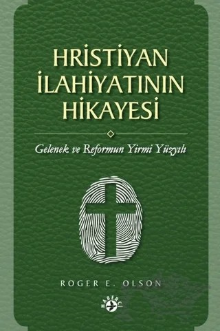 Hristiyan İlahiyatının Hikayesi – Roger E. Olson – Haberci Basın Yayın kitap kapağı