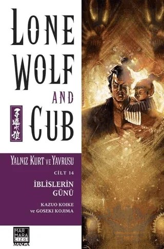 Lone Wolf And Cub - Yalnız Kurt Ve Yavrusu Cilt 14: İblislerin Günü – Goseki Kojima, Kazuo Koike – Marmara Çizgi kitap kapağı