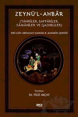 Zeynü’l-Ahbar – Ebu Said Abdulhay Dahhak B. Mahmud Gerdizi – Gece Kitaplığı kitap kapağı