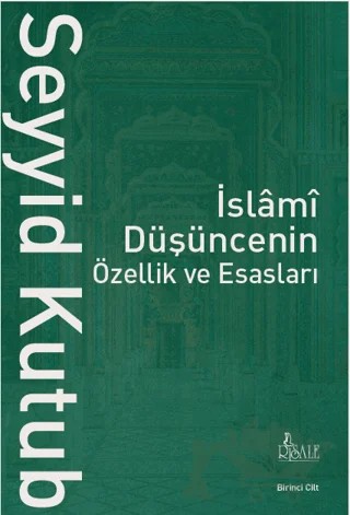 İslami Düşüncenin Özellik ve Esasları (2 Cilt) – Seyyid Kutub – Risale Yayınları kitap kapağı