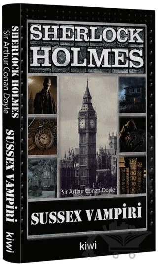 Sherlock Holmes - Sussex Vampiri – Sir Arthur Conan Doyle – Kiwi Yayınevi kitap kapağı