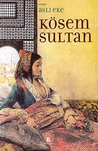 Kösem Sultan – Aslı Eke – Agora Kitaplığı kitap kapağı