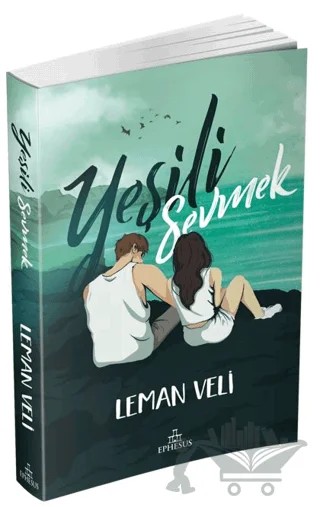 Yeşili Sevmek – Leman Veli – Ephesus Yayınları kitap kapağı