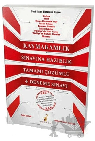 2018 Kaymakamlık Sınavına Hazırlık Tamamı Çözümlü 4 Deneme Sınavı – Ahmet Emrah Tayyar, Safa Sazak – Pelikan Tıp Teknik Yayıncılık kitap kapağı