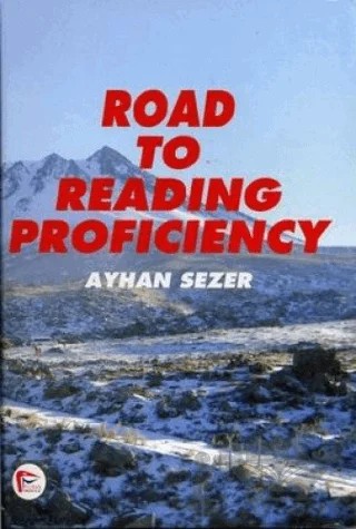 Road to Reading Proficiency – Ayhan Sezer – Pelikan Tıp Teknik Yayıncılık kitap kapağı