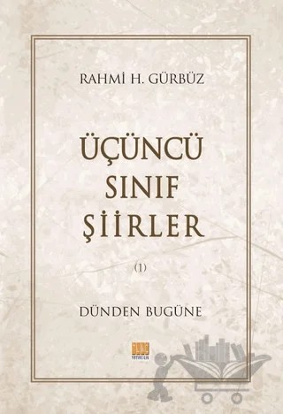 Üçüncü Sınıf Şiirler – Rahmi H. Gürbüz – Tunç Yayıncılık kitap kapağı