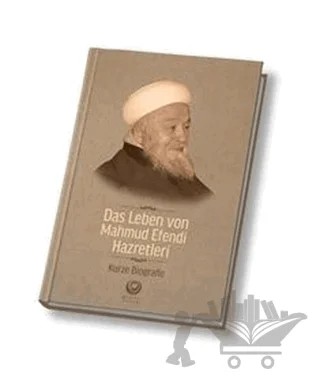 Mahmud Efendi Hazretlerinin Hayatı - Almanca – Kolektif – Ahıska Yayınevi kitap kapağı