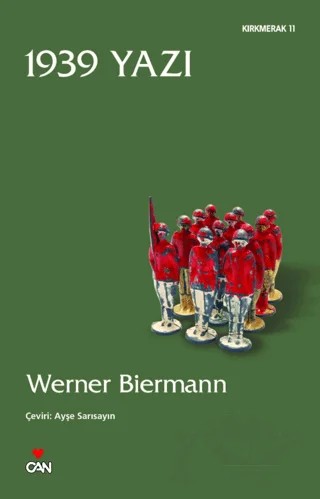 1939 Yazı – Werner Biermann – Can Yayınları kitap kapağı