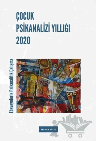 Çocuk Psikanalizi Yıllığı 2020 – Kolektif – Sfenks Kitap kitap kapağı