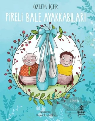 Pireli Bale Ayakkabıları – Özlem İçer – Doğan Çocuk kitap kapağı