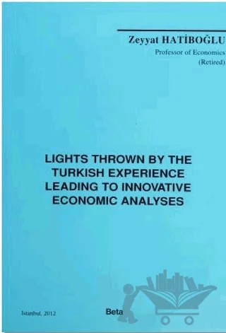 Lights Thrown By The Turkish Experience Leading To Innovative Economic Analyses – Zeyyat Hatiboğlu – Beta Yayınevi kitap kapağı