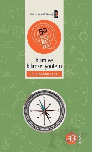 50 Soruda Bilim ve Bilimsel Yöntem – Alaeddin Şenel – Bilim ve Gelecek Kitaplığı kitap kapağı