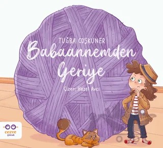 Babaannemden Geriye – Tuğba Coşkuner – Cezve Çocuk kitap kapağı