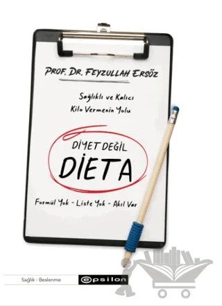 Diyet Değil Dieta – Feyzullah Ersöz – Epsilon Yayınevi kitap kapağı