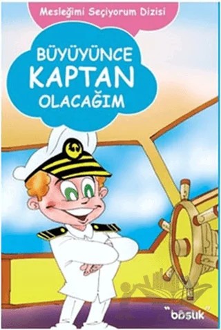 Büyüyünce Kaptan Olacağım – H. Murat Başbay – Başlık Yayınları kitap kapağı