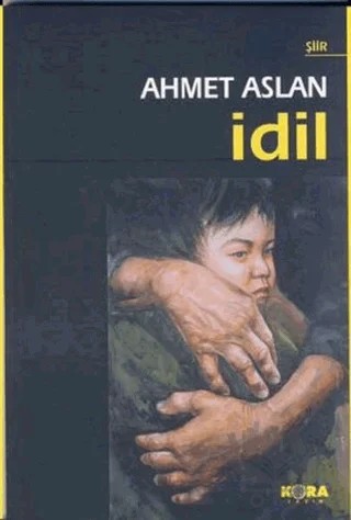 İdil – Ahmet Aslan – Kora Yayın kitap kapağı