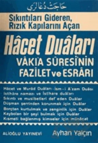 Sıkıntıları Gideren Rızık Kapılarını Açan Hacet Duaları – Ayhan Yalçın – Alioğlu Yayınları kitap kapağı