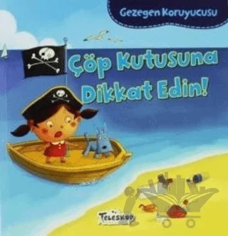 Gezegen Koruyucusu - Çöp Kutusuna Dikkat Edin! – Lisa Bullard – Teleskop Popüler Bilim kitap kapağı