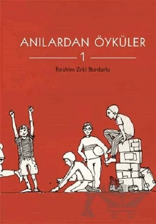 Anılardan Öyküler 1 – İbrahim Zeki Burdurlu – Tudem Yayınları kitap kapağı