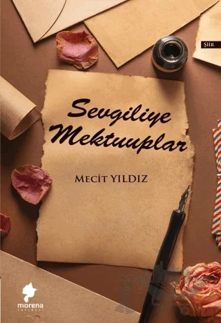 Sevgiliye Mektuplar – Mecit Yıldız – Morena Yayınevi kitap kapağı