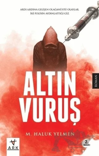 Altın Vuruş – M. Haluk Yelmen – Ark Kitapları kitap kapağı