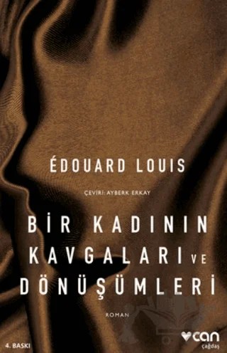 Bir Kadının Kavgaları ve Dönüşümleri – Edouard Louis – Can Yayınları kitap kapağı