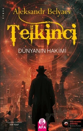 Telkinci - Dünyanın Hakimi – Aleksandr Belyaev – Afa Yayınları kitap kapağı