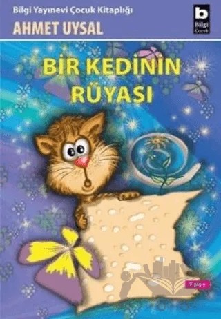 Bir Kedinin Rüyası – Ahmet Uysal – Bilgi Yayınevi kitap kapağı
