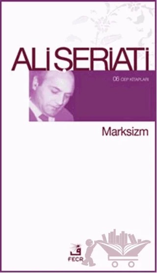 Marksizm / 06 Cep Kitapları – Ali Şeriati – Fecr Yayınları kitap kapağı