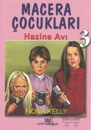 Hazine Avı – Fiona Kelly – Altın Kitaplar kitap kapağı