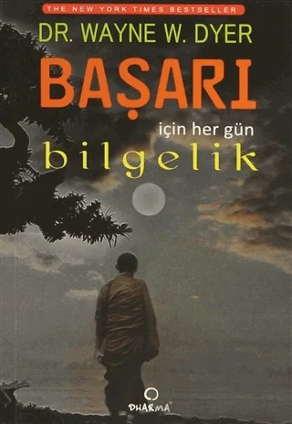 Başarı için Her Gün Bilgelik – Wayne W. Dyer – Dharma Yayınları kitap kapağı