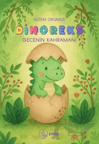 Dinoreks Gecenin Kahramanı – Gizem Okumuş – Vacilando Kitap kitap kapağı