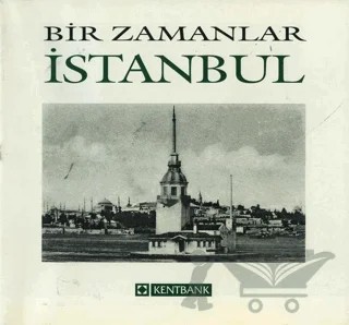 Bir Zamanlar İstanbul – Nezih Başgelen – Arkeoloji ve Sanat Yayınları kitap kapağı