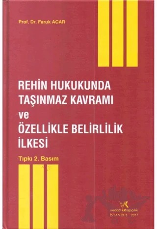 Rehin Hukukunda Taşınmaz Kavramı ve Özellikle Belirlilik İlkesi – Faruk Acar – Vedat Kitapçılık kitap kapağı